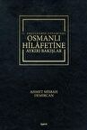 2. Abdulhamid Döneminde Osmanlı Hilafetine Aykırı Bakışlar