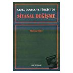 Genel Olarak ve Türkiye’de Siyasal Değişme
