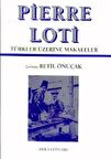 Pierre Loti - Türkler Üzerine Makaleler
