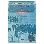 Osmanlı İmparatorluğunun Dağılma Devri ve Türkçülük Hareketi