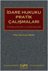 İdare Hukuku Pratik Çalışmaları