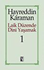 Laik Düzende Dini Yaşamak Cilt: 1
