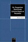 Hz. Peygamber Döneminde Çalışma Hayatı ve Meslekler