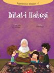 Bilal-i Habeşi - Peygamberimizin Arkadaşları 2