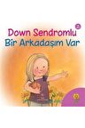 Down Sendromlu Bir Arkadaşım Var