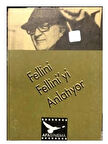 Fellini Fellini`yi anlatıyor