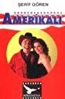Amerikalı / Şerif Gören