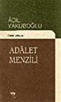 Adalet Menzili / Adil Yakupoğlu