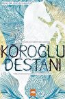 Köroğlu Destanı & Türk Dünyasının Köroğlu Fenomenolojisi / Prof. Dr. Fuzuli Bayat
