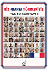 Biz Fransa Türkleriyiz