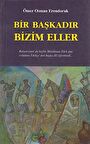 Bir Başkadır Bizim Eller