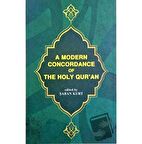 A Modern Concordance Of The Holy Qur'an