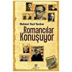 Romancılar Konuşuyor / Çağrı Yayınları / Mehmet Nuri Yardım