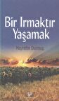 Bir Irmaktır Yaşamak