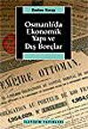 Osmanlı’da Ekonomik Yapı ve Dış Borçlar