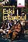 Eski İstanbul / Ahmet Refik Altınay
