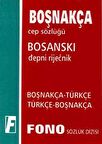 Boşnakça / Türkçe - Türkçe / Boşnakça Cep Sözlüğü