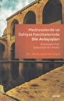 Medreselerde ve İlahiyat Fakültelerinde Din Anlayışları