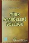 Türk Atasözleri Sözlüğü
