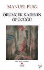 Örümcek Kadının Öpücüğü / Manuel Puig