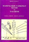 Madenlerde Tahkimat İşleri ve Tasarımı