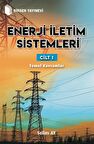 Enerji İletim Sistemleri Cilt 1