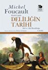 Deliliğin Tarihi / Michel Foucault