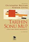 Tarihin Sonu mu? Fukuyama - Marx - Modernite