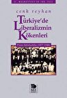 Türkiye’de Liberalizmin Kökenleri