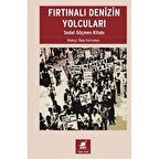 Fırtınalı Denizin Yolcuları: Sedat Göçmen Kitabı