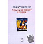 Yaşasın Modernist Refleks / Telos Yayıncılık / Ergin Yıldızoğlu