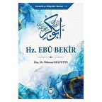 Hz. Ebu Bekir - Hulefa-yi Raşidin Serisi 1