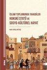 İslam Toplumunda Yahudiler - Hukuki Statü ve Sosyo-kültürel Hayat