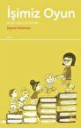 İşimiz Oyun