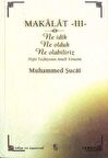 Makalat -3- Ne İdik, Ne Olduk, Ne Olabiliriz