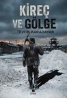 Kireç ve Gölge