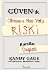 Güvende Olmanın Yeni Yolu Risk!