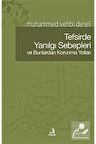 Tefsirde Yanılgı Sebepleri Ve Bunlardan Korunma Yolları
