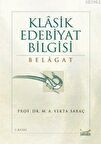Klasik Edebiyat Bilgisi: Belagat