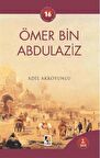 Beşinci Halife Ömer bin Abdülaziz / Adil Akkoyunlu