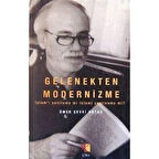 Gelenekten Modernizme: İslam ı Yenileme mi İslami Yenilenme mi?