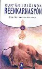 Kur'an Işığında Reenkarnasyon / Veysel Güllüce