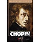Romantik Müzik Dehası - Chopin