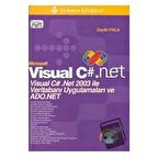 Microsoft Visual C#. Net Visual C# .Net 2003 ile Veritabanı Uygulamaları ve ADO.Net