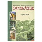 Of ve Çevresine İslamiyeti Yayan Kahramanmaraşlı Saçaklızadeler