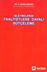 İşletmelerde Faaliyetlere Dayalı Bütçeleme