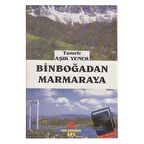 Binboğadan Marmaraya