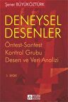 Deneysel Desenler Öntest-Sontest Kontrol Grubu Desen ve Veri Analizi