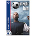 The Right Team +Audio (Nuance Readers Level-1)