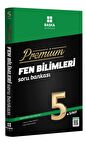 BAŞKA 5.SINIF FEN BİLİMLERİ PREMIUM SORU BANKASI
